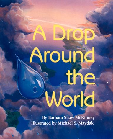 Cover for Barbara Shaw McKinney · A Drop Around the World (Paperback Book) (1998)
