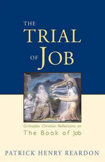 Cover for Patrick Henry Reardon · The Trial of Job (Paperback Book) (2005)