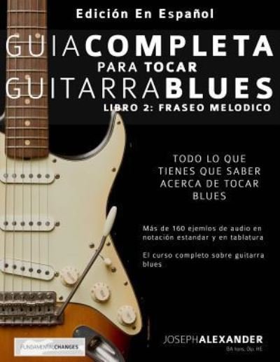 Cover for Joseph Alexander · Gu a Completa Para Tocar Guitarra Blues (Paperback Book) (2016)