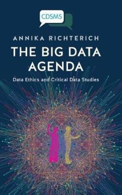 Cover for Annika Richterich · The Big Data Agenda (Bok) (2018)