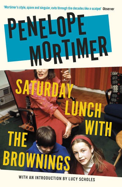Cover for Penelope Mortimer · Saturday Lunch with the Brownings (Paperback Book) (2020)