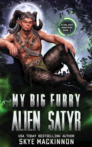 Cover for Skye MacKinnon · My Big Furry Alien Satyr (Book) (2023)