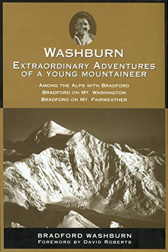 Cover for Bradford Washburn · Washburn: Extraordinary Adventures of a Young Mountaineer (Paperback Book) [1st edition] (2004)