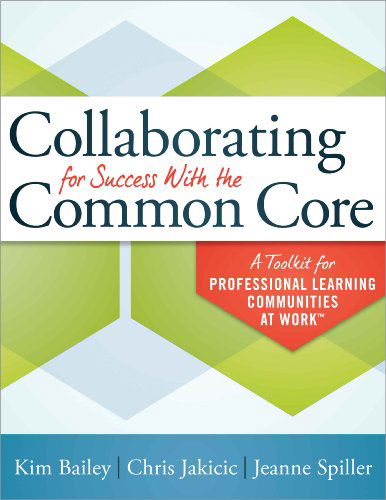 Cover for Jeanne Spiller · Collaborating for Success with the Common Core: a Toolkit for Plc Teams (Paperback Book) (1991)