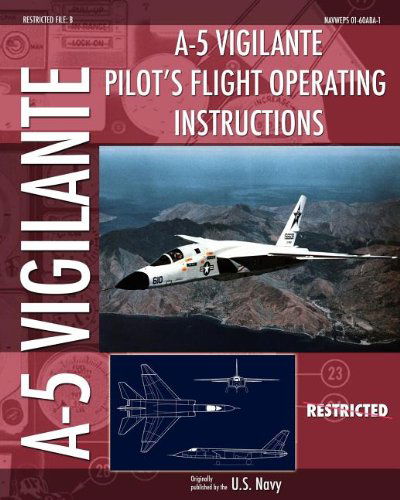 Cover for U S Navy · A-5 Vigilante Pilot's Flight Operating Instructions (Taschenbuch) (2012)