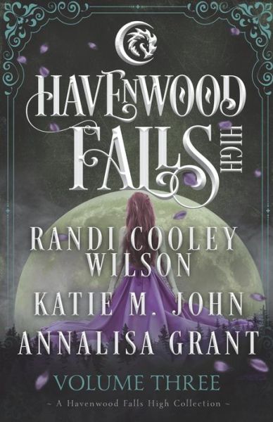 Cover for Randi Cooley Wilson · Havenwood Falls High Volume Three A Havenwood Falls High Collection (Paperback Book) (2018)