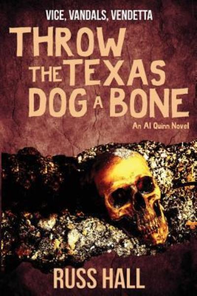 Cover for Russ Hall · Throw the Texas Dog a Bone (Paperback Book) (2016)