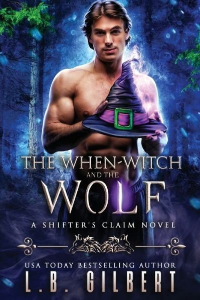Cover for L B Gilbert · The When-Witch and the Wolf (Paperback Bog) (2022)