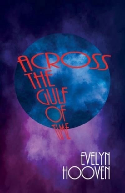 Cover for Evelyn Hooven · Across the Gulf of Time (Buch) (2022)
