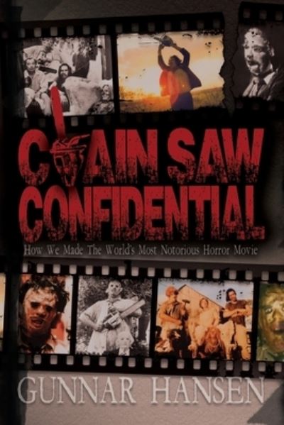 Cover for Gunnar Hansen · Chainsaw Confidential (Book) (2023)