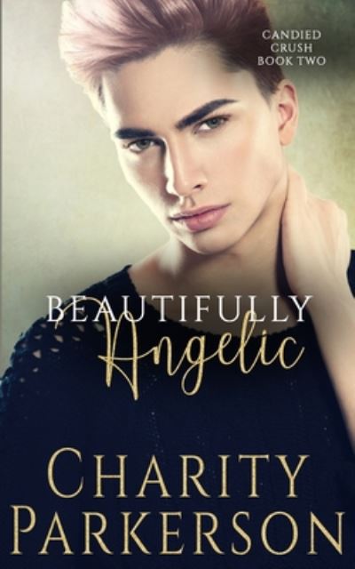 Cover for Charity Parkerson · Beautifully Angelic (Book) (2020)