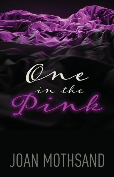 Cover for Mothsand Joan Mothsand · One in the Pink (Paperback Book) (2022)