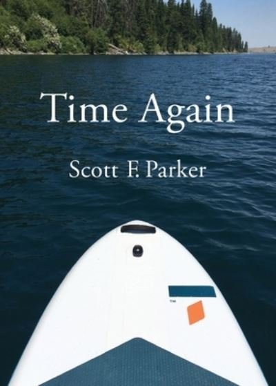 Cover for Scott Parker · Time Again (Book) (2023)
