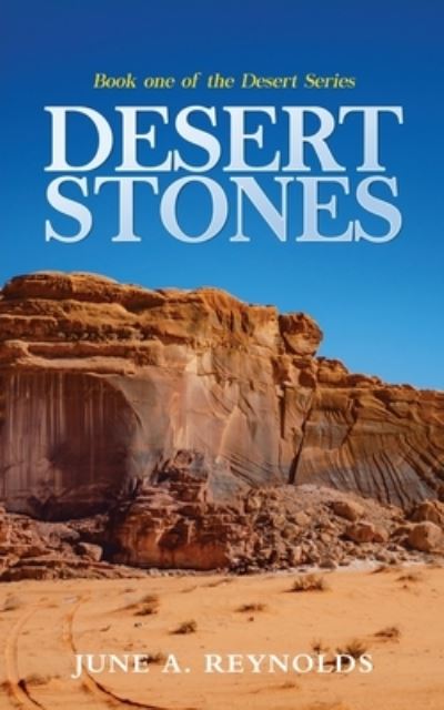 Desert Stones - June A. Reynolds - Livros - ReadersMagnet - 9781959761723 - 23 de março de 2023