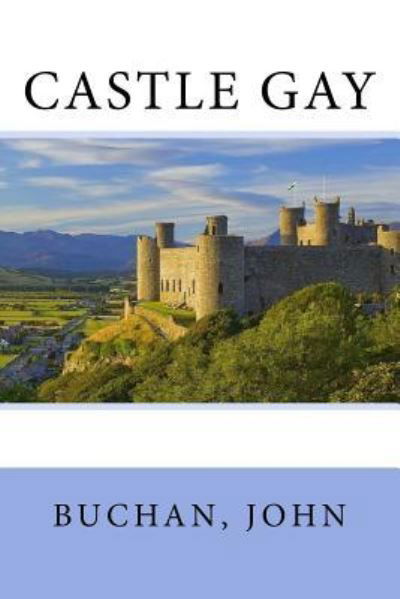 Cover for Buchan John · Castle Gay (Paperback Book) (2017)