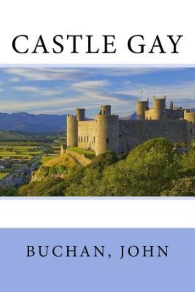 Cover for Buchan John · Castle Gay (Paperback Book) (2017)