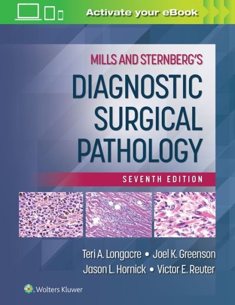 Cover for Longacre, Teri A., M.D. · Mills and Sternberg's Diagnostic Surgical Pathology (Hardcover Book) (2022)