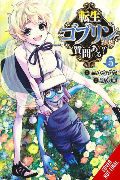 Cover for Nazuna Miki · So What's Wrong with Getting Reborn as a Goblin?, Vol. 5 (Paperback Book) (2024)