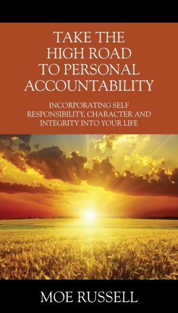 Cover for Moe Russell · Take the High Road to Personal Accountability (Taschenbuch) (2021)