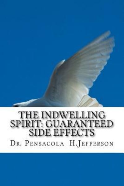 Cover for Pensacola Helene Jefferson · The Indwelling Spirit (Paperback Book) (2017)