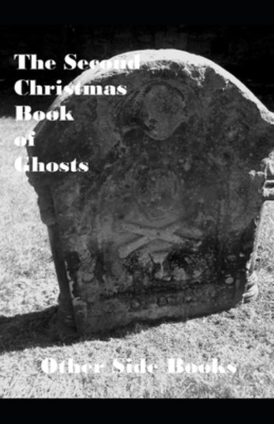 Second Christmas Book of Ghosts - Jo Thomas - Books - Independently Published - 9781980729723 - April 30, 2018