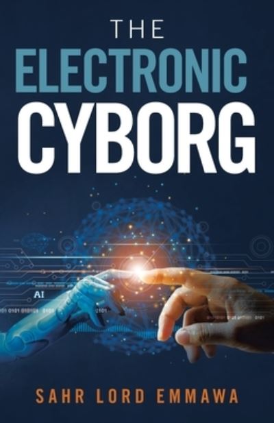 Cover for Sahr Lord Emmawa · The Electronic Cyborg (Paperback Book) (2021)