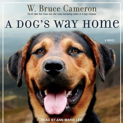 A Dog's Way Home - W Bruce Cameron - Musik - Tantor Audio - 9781982668723 - 30. maj 2017