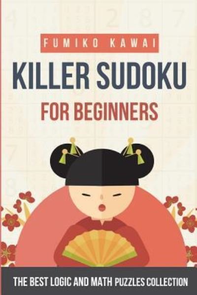 Cover for Fumiko Kawai · Killer Sudoku For Beginners (Paperback Bog) (2018)