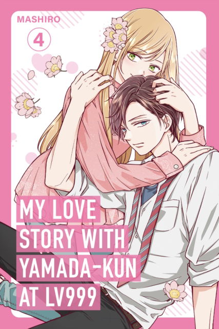 Cover for Mashiro · My Love Story with Yamada-kun at Lv999 Volume 4 (Book) (2024)