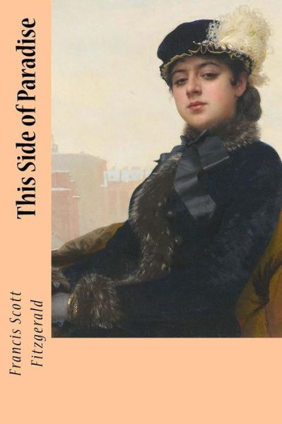 Cover for Francis Scott Fitzgerald · This Side of Paradise (Paperback Book) (2018)