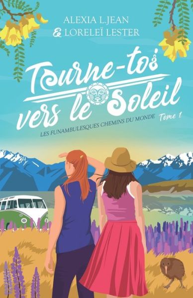 Cover for JEAN Alexia L. JEAN · Tourne-toi vers le soleil (Paperback Book) (2022)