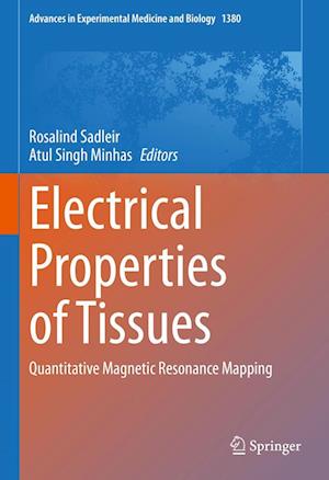Cover for Electrical Properties of Tissues: Quantitative Magnetic Resonance Mapping - Advances in Experimental Medicine and Biology (Hardcover Book) [2022 edition] (2022)