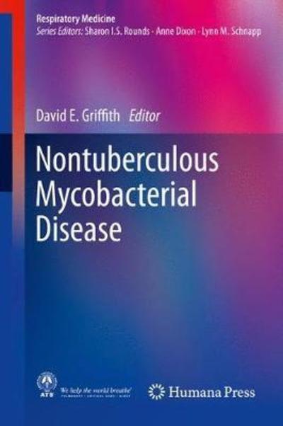 Cover for Nontuberculous Mycobacterial Disease: A Comprehensive Approach to Diagnosis and Management - Respiratory Medicine (Hardcover Book) [2019 edition] (2018)