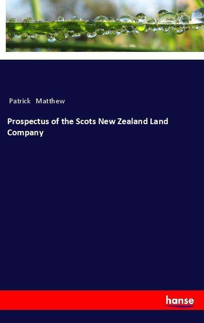 Prospectus of the Scots New Zea - Matthew - Books -  - 9783337626723 - 