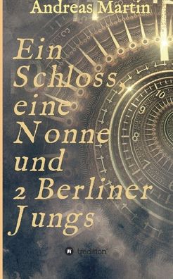 Cover for Martin · Ein Schloss, eine Nonne und 2 Be (Book) (2020)