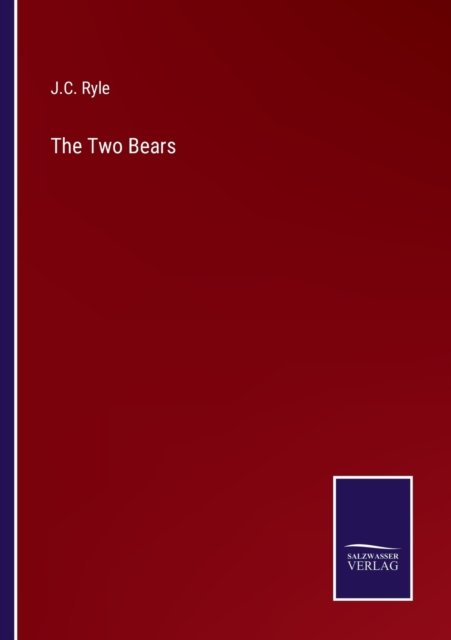 Cover for J C Ryle · The Two Bears (Taschenbuch) (2022)