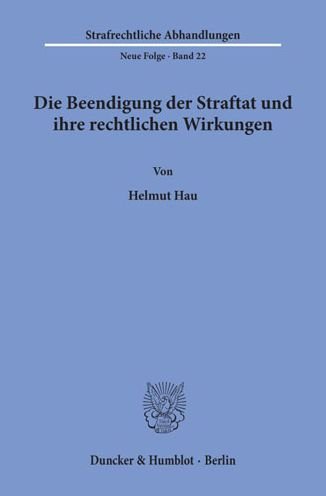 Cover for Hau · Die Beendigung der Straftat und ihr (Book) (1974)