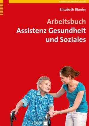 Cover for Blunier · Arbeitsbuch Assistenz Gesundhei (Bog)