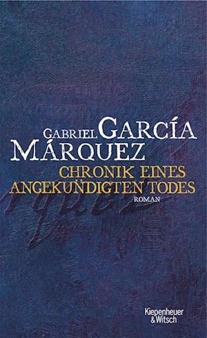 Cover for Gabriel Garcia Marquez · Chronik eines angekündigten Todes (Innbunden bok) (1981)