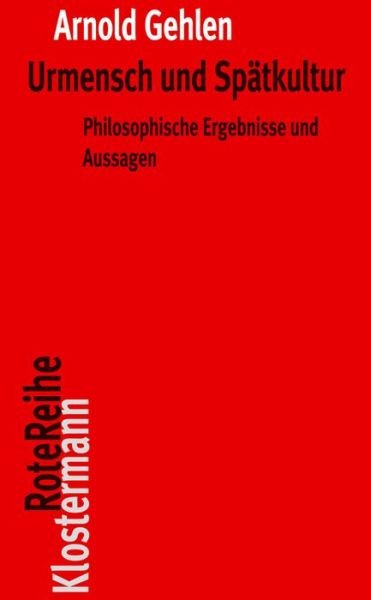 Cover for Gehlen · Urmensch und Spätkultur (Bok) (2016)