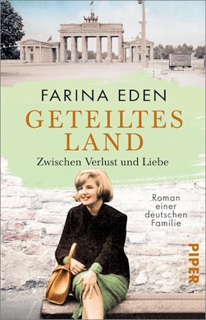 Cover for Farina Eden · Geteiltes Land  Zwischen Verlust und Liebe (Book) (2023)