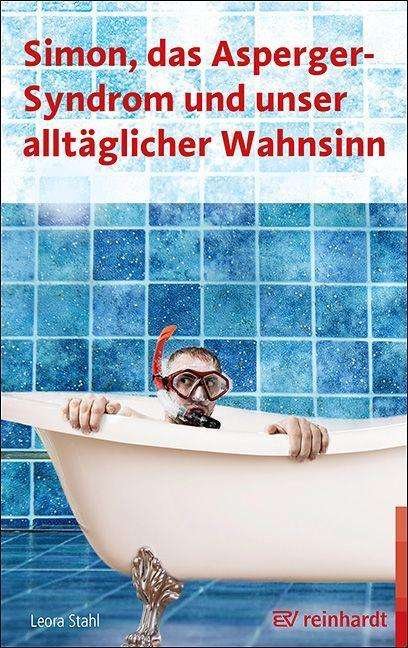 Cover for Stahl · Simon, das Asperger-Syndrom und u (Buch)
