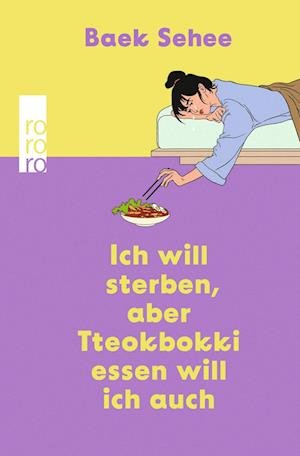 Cover for Baek Sehee · Ich will sterben, aber Tteokbokki essen will ich auch (Bog) (2023)