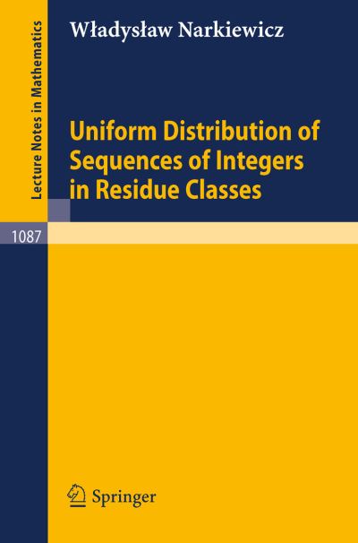 Cover for W. Narkiewicz · Uniform Distribution of Sequences of Integers in Residue Classes - Lecture Notes in Mathematics (Paperback Book) (1984)