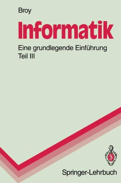 Cover for Manfred Broy · Informatik. Eine Grundlegende Einfuhrung - Springer-lehrbuch (Paperback Book) [German edition] (1994)