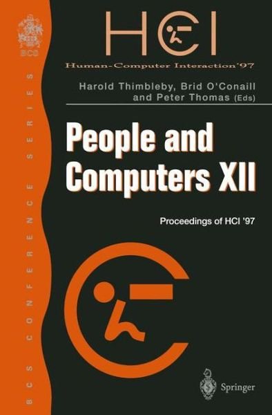 Cover for H Thimbleby · People and Computers XII: Proceedings of HCI '97 (Pocketbok) [Edition. Ed. edition] (1997)