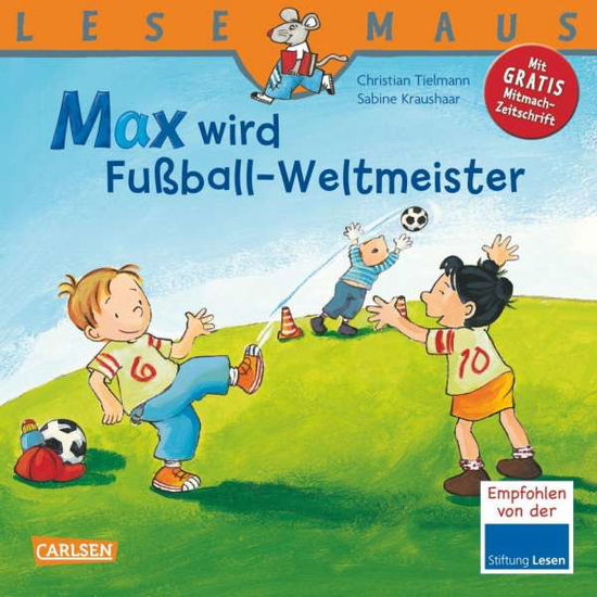 Max wird Fußball-Weltmeister - Tielmann - Livros -  - 9783551086723 - 