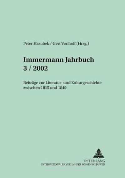 Cover for Immermann-Jahrbuch 3/2002: Beitraege Zur Literatur- Und Kulturgeschichte Zwischen 1815 Und 1840 - Immermann-Jahrbuch (Paperback Book) (2001)