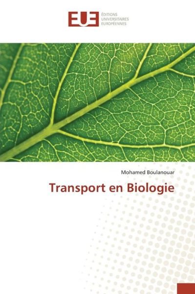 Cover for Boulanouar Mohamed · Transport en Biologie (Paperback Book) (2018)