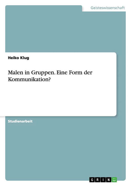 Cover for Klug · Malen in Gruppen - Eine Form der K (Book) [German edition] (2009)